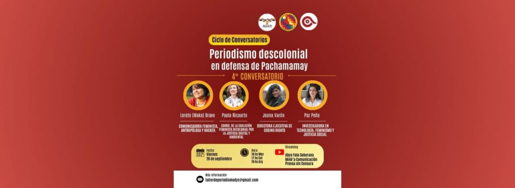 IV Conversatorio de Periodismo Descolonial: La cobertura periodística sobre el costo ambiental de la tecnología digital