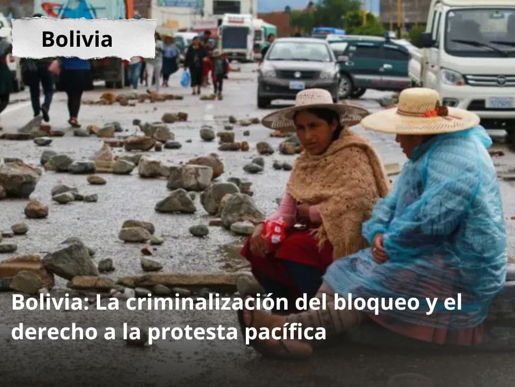 Bolivia: La criminalización del bloqueo y el derecho a la protesta pacífica